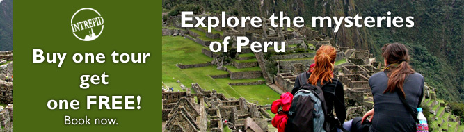 Explore the mysteries of Peru Buy 1 tour get 1 FREE!